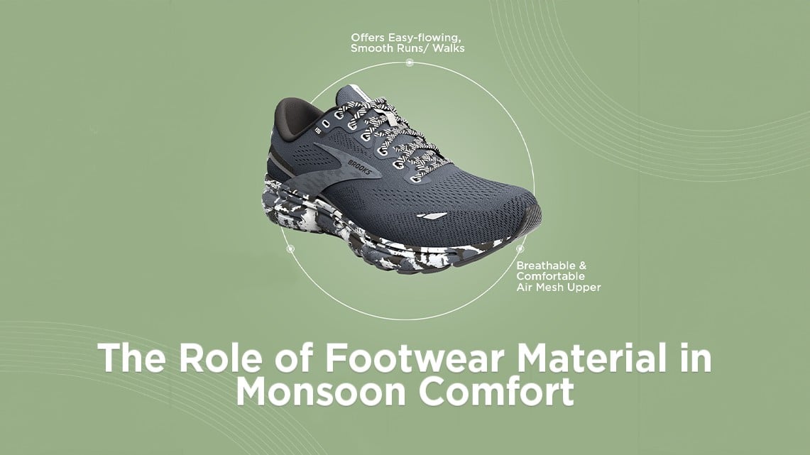 The Role of Footwear Material in Monsoon Comfort | Biofoot