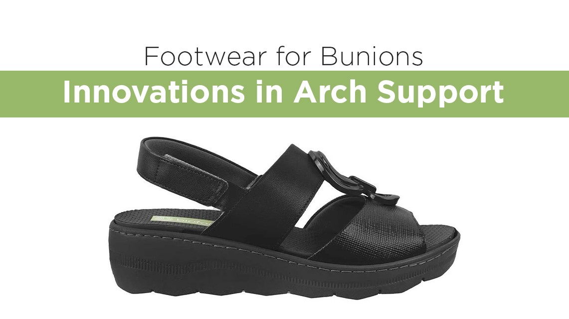 Footwear for Bunions: Innovations in Arch Support | Biofoot