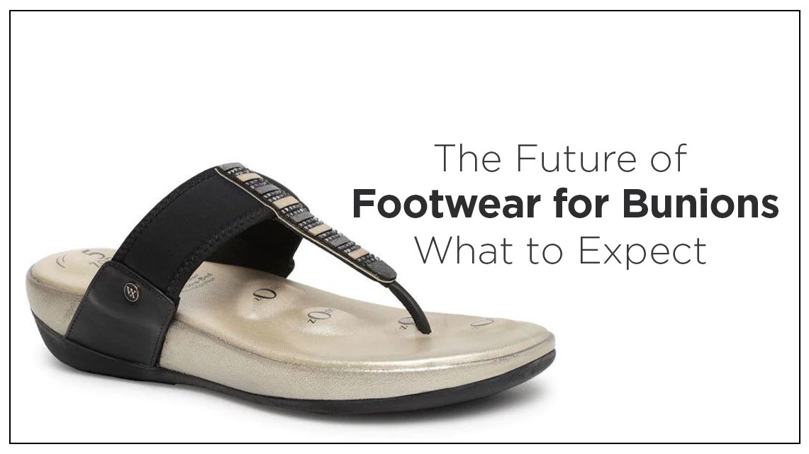 The Future of Footwear for Bunions: What to Expect | Biofoot
