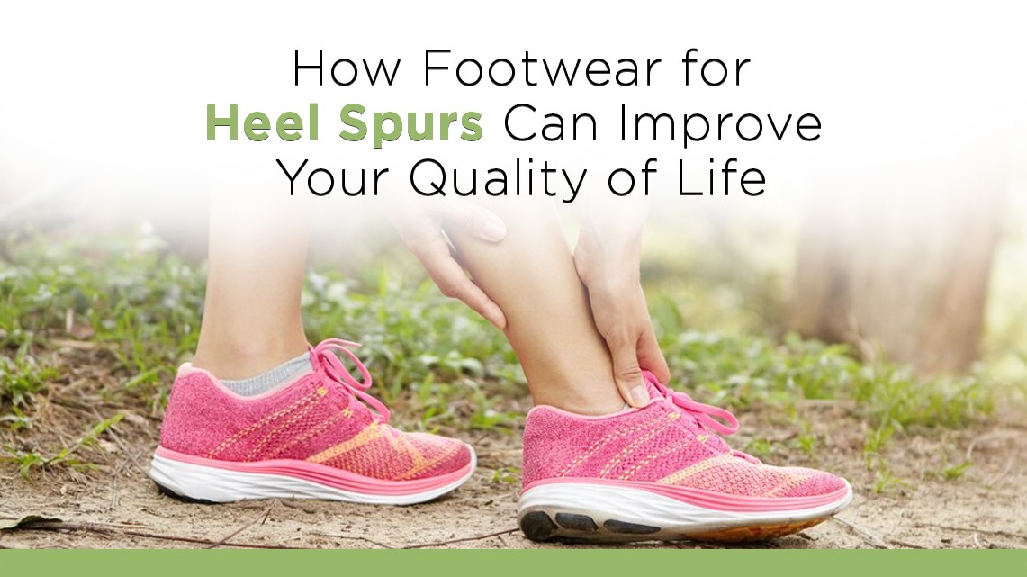 How Footwear for Heel Spurs Can Improve Your Quality of Life | Biofoot